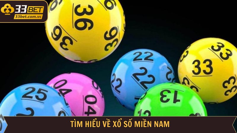 Xổ Số Miền Nam - Cơ Cấu Giải Thưởng Siêu Khủng Tại 33BET 2 Tổng quan về sức hút đỉnh cao của xổ số miền Nam